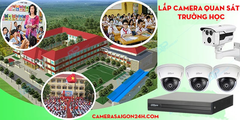 LẮP CAMERA TRƯỜNG HOC VI SAO CAN LẮP CAMERA TRƯỜNG HỌC