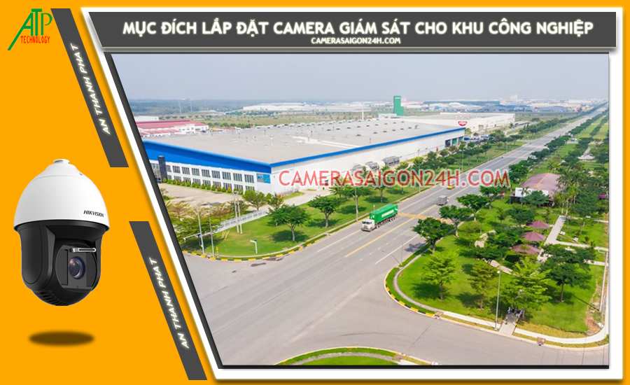 Mục đích lắp camera giám sát cho khu công nghiệp