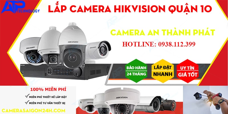 LẮP CAMERA QUẬN 10 GIÁ RẺ CAMERA HIKVISION